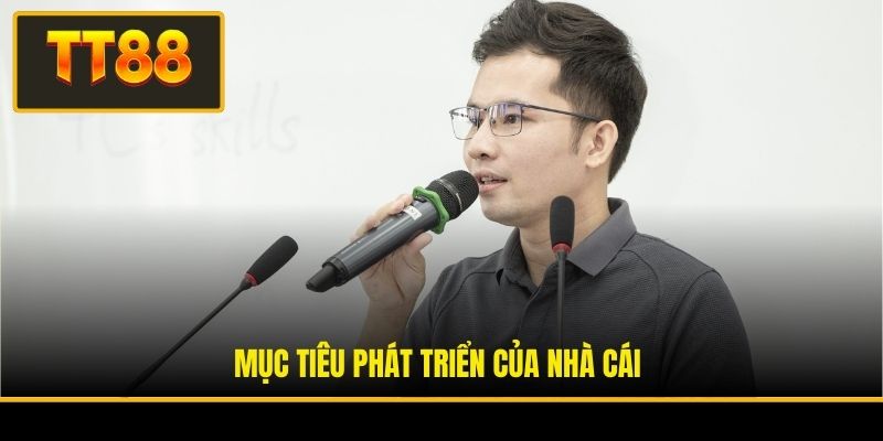 CEO Akaza Nguyễn - Người Đứng Sau Sự Thành Công Của TT88 4 Mục tiêu phát triển của nhà cái