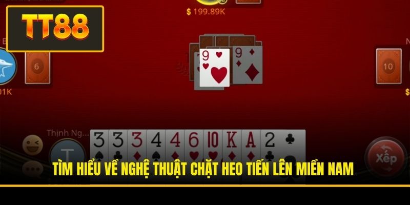 Tìm hiểu về nghệ thuật chặt heo tiến lên miền Nam