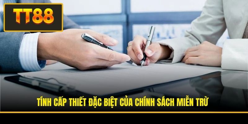 Miễn Trừ Trách Nhiệm - Khung Pháp Lý Giới Hạn Đôi Bên 3 Tính cấp thiết đặc biệt của chính sách miễn trừ